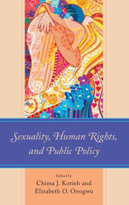 Title: Sexuality, Human Rights, and Public Policy, Author: Chima J. Korieh