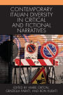 Contemporary Italian Diversity in Critical and Fictional Narratives