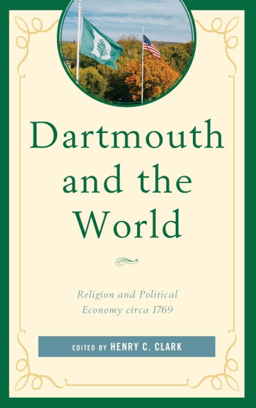 Dartmouth and the World: Religion and Political Economy circa 1769