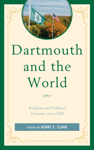 Dartmouth and the World: Religion and Political Economy circa 1769