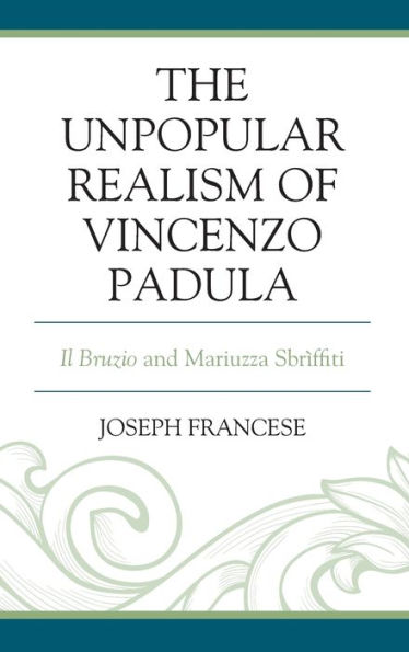 The Unpopular Realism of Vincenzo Padula: Il Bruzio and Mariuzza Sbrìffiti