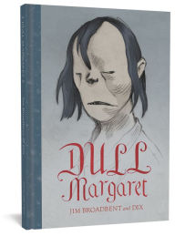 Title: Dull Margaret, Author: Jim Broadbent