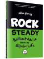 Rock Steady: Brilliant Advice from My Bipolar Life