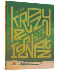 Title: The George Herriman Library: Krazy & Ignatz 1916-1918, Author: George Herriman