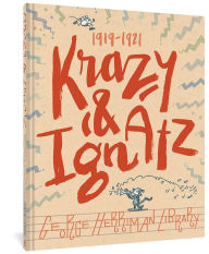 Title: The George Herriman Library: Krazy & Ignatz 1919-1921, Author: George Herriman