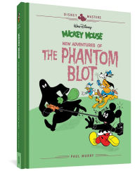 Title: Walt Disney's Mickey Mouse: New Adventures of the Phantom Blot: Disney Masters Vol. 15, Author: Paul Murry