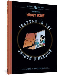 Title: Walt Disney's Mickey Mouse: Trapped in the Shadow Dimension: Disney Masters Vol. 19, Author: Andrea Castellan