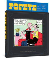 Title: Popeye Volume 1: Olive Oyl & Her Sweety, Author: E. C. Segar