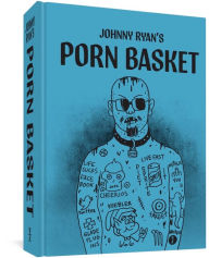 Title: Porn Basket, Author: Johnny Ryan