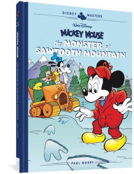 Title: Walt Disney's Mickey Mouse: The Monster of Sawtooth Mountain: Disney Masters Vol. 21, Author: Paul Murry