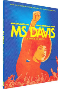 Ebook nl download gratis Ms Davis: A Graphic Biography RTF 9781683965695 English version by Sybille Titeux de la Croix, Amazing Ameziane, Jenna Allen, Sybille Titeux de la Croix, Amazing Ameziane, Jenna Allen