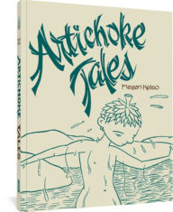 Title: Artichoke Tales, Author: Megan Kelso