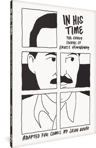 In His Time: The Early Stories of Ernest Hemingway