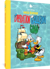 Title: Walt Disney's Uncle Scrooge: Operation Galleon Grab: Disney Masters Vol. 22, Author: Giorgio Cavazzano