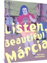 Title: Listen, Beautiful Márcia, Author: Marcello Quintanilha