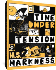 Title: Time Under Tension, Author: M.S. Harkness