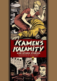 Book downloading e free Kamen's Kalamity And Other Stories by Al Feldstein, Jack Kamen, Otto Binder English version  9781683969181