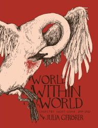 Free online book download World Within the World: Collected Minicomix & Short Works 2010-2022 in English ePub by Julia Gfrörer