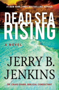 Title: Dead Sea Rising: A Novel, Author: Jerry B. Jenkins
