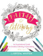 Faith & Lettering: An Inspirational Guide to Creative Lettering & Journaling