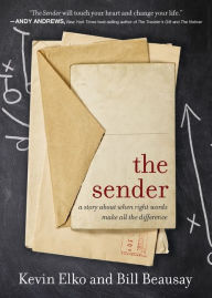 Title: The Sender: A Story About When Right Words Make All The Difference, Author: Kevin Elko