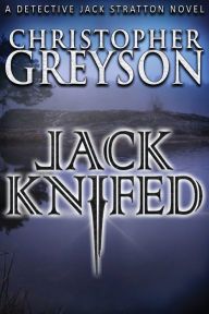 Title: Jack Knifed, Author: Christopher Greyson
