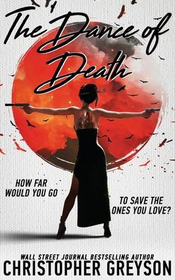 Dance of Death: A Kiku - Yakuza Assassin - Action Thriller Novel