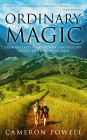 Ordinary Magic: Promises I Kept My Mother Through Life, Illness, and a Very Long Walk