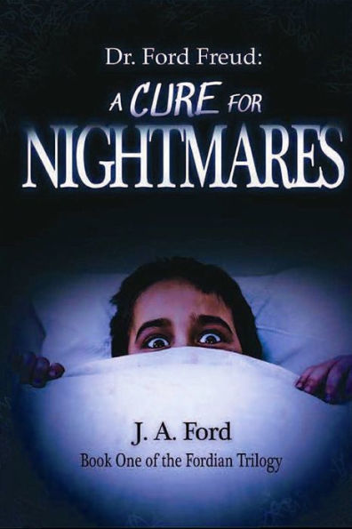 Dr. Ford Freud: A Cure for Nightmares