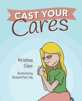 Cast Your Cares