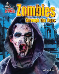 Title: Zombies Through the Ages, Author: Ruth Owen