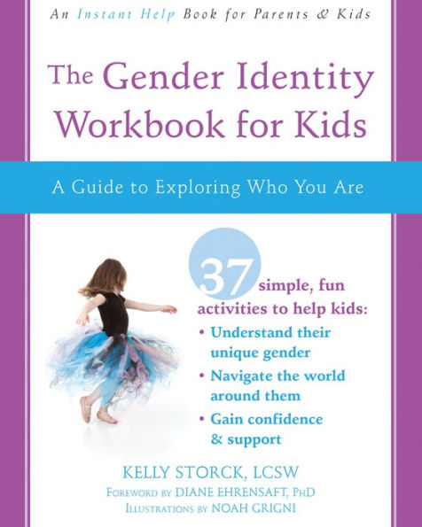 The Gender Identity Workbook for Kids: A Guide to Exploring Who You Are