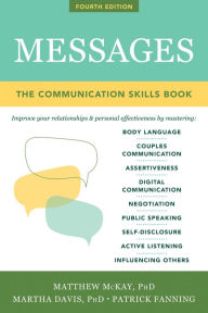 Title: Messages: The Communication Skills Book, Author: Matthew McKay PhD