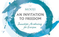 Books database free download An Invitation to Freedom: Immediate Awakening for Everyone by Mooji MOBI DJVU RTF 9781684033409 (English literature)