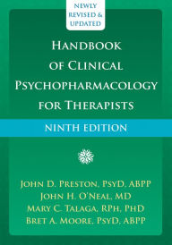 Title: Handbook of Clinical Psychopharmacology for Therapists, Author: John D. Preston PsyD