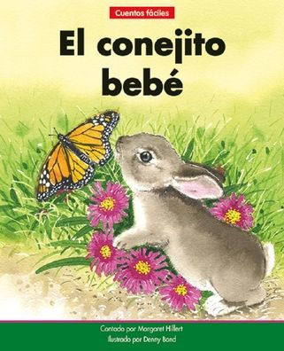 El Conejito Bebï¿½=the Baby Bunny