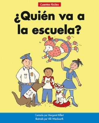 ï¿½quiï¿½n Va a la Escuela?=who Goes to School?