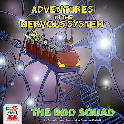 Adventures in the Nervous System