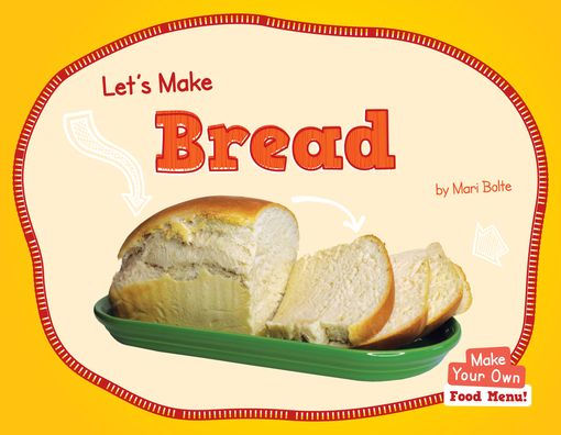 Let's Make Bread
