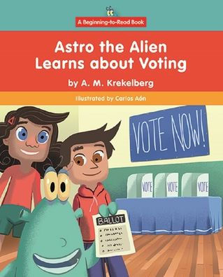 Astro the Alien Learns about Voting