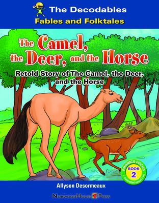 the Camel, Deer, and Horse
