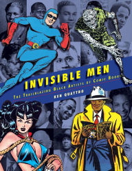 Invisible Men: The Trailblazing Black Artists of Comic Books