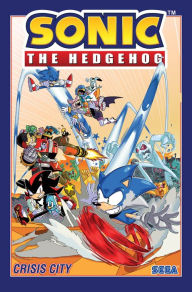 Title: Sonic the Hedgehog, Vol. 5: Crisis City, Author: Ian Flynn