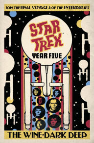 Best download free books Star Trek: Year Five - The Wine-Dark Deep (Book 2) by Jackson Lanzing, Collin Kelly, Stephen Thompson, Jim McCann, Angel Hernandez DJVU