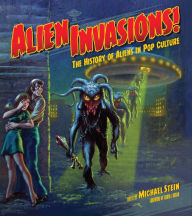 Epub ebook collections download Alien Invasions! The History of Aliens in Pop Culture RTF FB2 MOBI