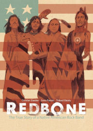 Title: Redbone: The True Story of a Native American Rock Band, Author: Christian Staebler