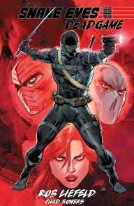 Title: Snake Eyes: Deadgame, Author: Rob Liefeld