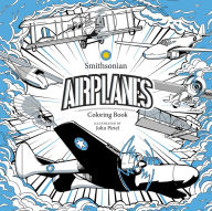 Title: Airplanes: A Smithsonian Coloring Book, Author: Smithsonian Institution