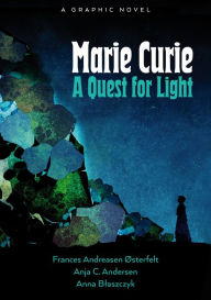 Read book online without downloading Marie Curie: A Quest For Light (English Edition) 