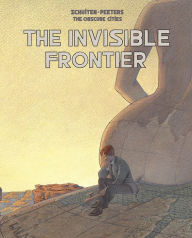 Title: The Invisible Frontier, Author: Benoit Peeters